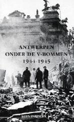Antwerpen onder de V bommen, Tweede Wereldoorlog, Verzenden, Koen Palinckx, Zo goed als nieuw