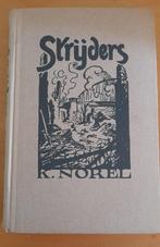Karel Norel - Strijders, Ophalen of Verzenden, Gelezen, Karel Norel, Fictie