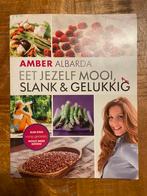 Amber Albarda - Eet jezelf mooi, slank en gelukkig, Amber Albarda, Ophalen of Verzenden, Zo goed als nieuw