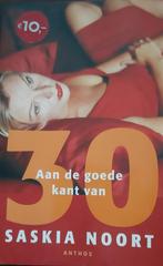 Saskia Noort - Aan de goede kant van 30, Saskia Noort, Ophalen of Verzenden, Zo goed als nieuw, Nederland