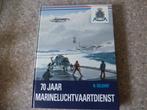 75 jaar marineluchtvaartdienst Koninklijke marine, Verzamelen, Militaria | Algemeen, Ophalen of Verzenden, Marine, Nederland, Boek of Tijdschrift