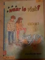 Waar is Vlek? - Claudia de Boer, Ophalen of Verzenden, Gelezen, Claudia de Boer, Fictie algemeen