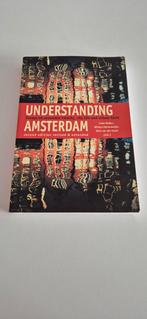 Understanding Amsterdam - Tweede Editie, Ophalen of Verzenden, 20e eeuw of later, Zo goed als nieuw, Léon Deben, Willem Heinemeijer, Dick van de Vaart (eds.)