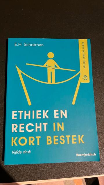 Edward Schotman - Ethiek en recht in kort bestek beschikbaar voor biedingen