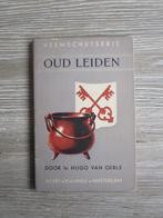 Oud Leiden - Ir. Hugo van Oerle, Boeken, Ophalen of Verzenden, 20e eeuw of later, Gelezen