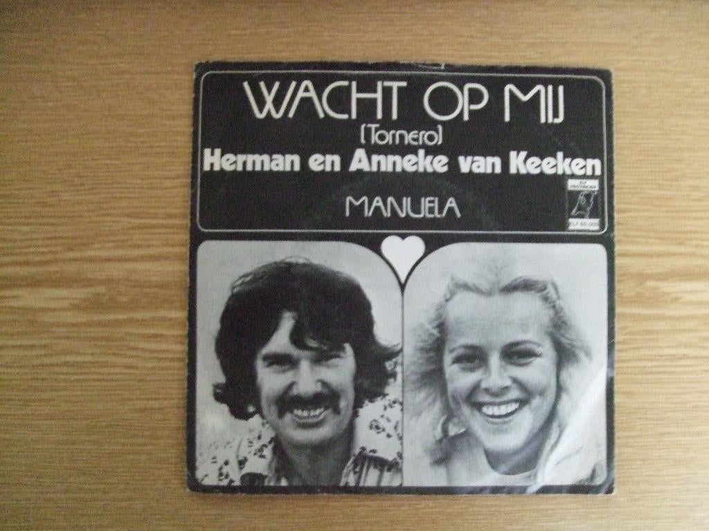 HERMAN EN ANNEKE VAN KEEKEN     WACHT OP MIJ / MANUELA, Ophalen, 7 inch, Single, Nederlandstalig
