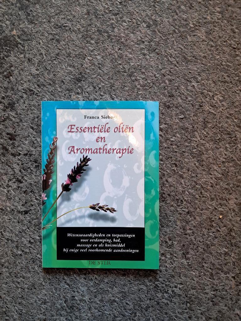 Essentiële oliën en aromatherapie, Boeken, Ophalen of Verzenden, Franca Siebers