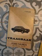 Vraagbaak Ford Taunus 1300, 1600, 2000 (1976-1978), Boeken, Ophalen, Gelezen, Ford