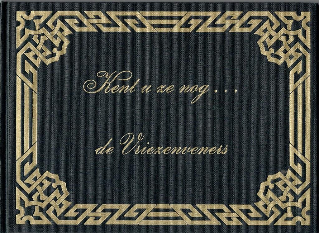 De Vriezeveners-Kent u ze nog, Boeken, Geschiedenis | Stad en Regio, Ophalen of Verzenden, Zo goed als nieuw