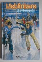 IJsblinkers - IJsvleugels = leeftijd 9+, Ophalen of Verzenden, Zo goed als nieuw, Fictie algemeen