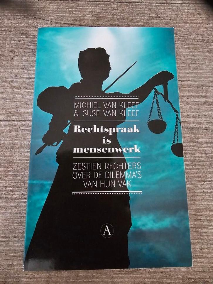Rechtspraak is mensenwerk - Michel & Suse van Kleef, Boeken, Overige Boeken, Gelezen, Ophalen of Verzenden