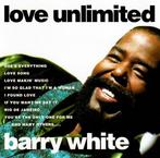 CD Barry White, Love Unlimited – Love Unlimited Barry White, Ophalen of Verzenden, 1980 tot 2000, Zo goed als nieuw, Soul of Nu Soul