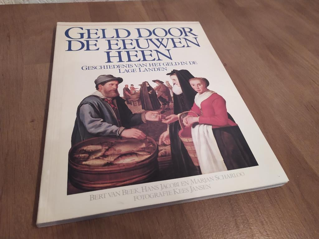 Geld door de eeuwen heen - Geschiedenis van het geld in.., Boeken, Ophalen of Verzenden