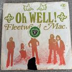 Vinyl single Fleetwood Mac - Oh Well! Part 1 and 2, Ophalen of Verzenden, Gebruikt, Overige formaten, Pop