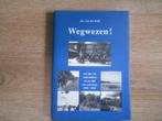 Jac. van der Kolk Wegwezen!, Boeken, Ophalen of Verzenden, Zo goed als nieuw, Tweede Wereldoorlog