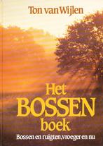 Het Bossen boek - Ton van Wijlen Bossen en ruigten, vroeger, Boeken, Gelezen, Ton van Wijlen, Verzenden