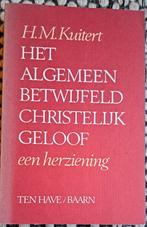 H.M. Kuitert - Het algemeen betwijfeld christelijk geloof, Ophalen of Verzenden, Zo goed als nieuw, H.M. Kuitert