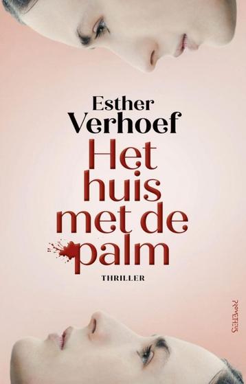 Esther Verhoef - Het huis met de palm beschikbaar voor biedingen