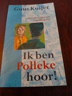 Guus Kuijer - Ik ben Polleke hoor!, Ophalen of Verzenden, Zo goed als nieuw, Guus Kuijer, Fictie algemeen