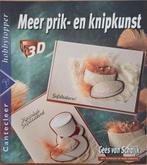 Meer prik- en knipkunst - Cees van Schaijk - Cantecleer, Cees van Schaijk, Ophalen of Verzenden, Zo goed als nieuw, Scrapbooking en Knutselen