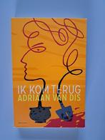 Boek Ik kom terug van Ardiaan van Dis, Boeken, Ophalen, Zo goed als nieuw, Overige
