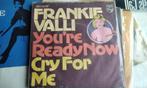 Frankie Valli You’re Ready Now /Cry For Me vinyl VG+ SINGLES, Ophalen, Gebruikt, 7 inch, Single
