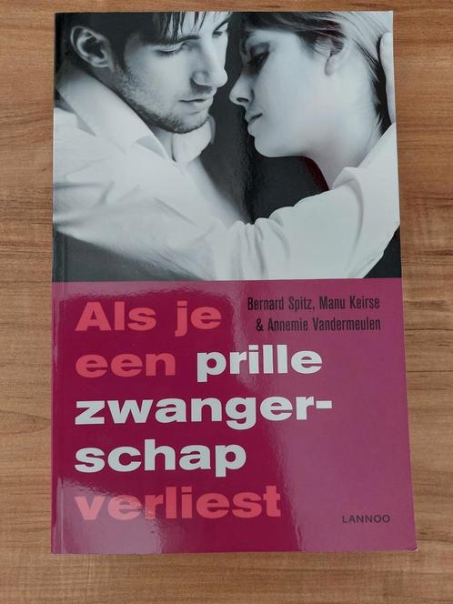 Bernard Spitz - Als je een prille zwangerschap verliest, Boeken, Zwangerschap en Opvoeding, Zo goed als nieuw, Ophalen of Verzenden