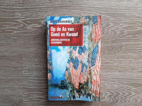 Marc Chavannes-Op de As van Goed en Kwaad, Boeken, Politiek en Maatschappij, Gelezen, Maatschappij en Samenleving, Wereld, Ophalen of Verzenden
