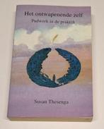 Het ontwapenende zelf. Padwerk in de praktijk (S. Thesenga), Ophalen of Verzenden, Gelezen, S. Thesenga, Achtergrond en Informatie