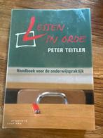 Lessen  in Orde - Peter Teitler druk 2, Ophalen of Verzenden, Alpha, Gelezen, Overige niveaus
