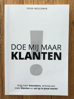 Doe mij maar klanten - Youri Meuleman, Verzenden, Zo goed als nieuw, Economie en Marketing