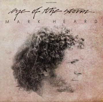 LP - Mark Heard ‎– Eye Of The Storm beschikbaar voor biedingen