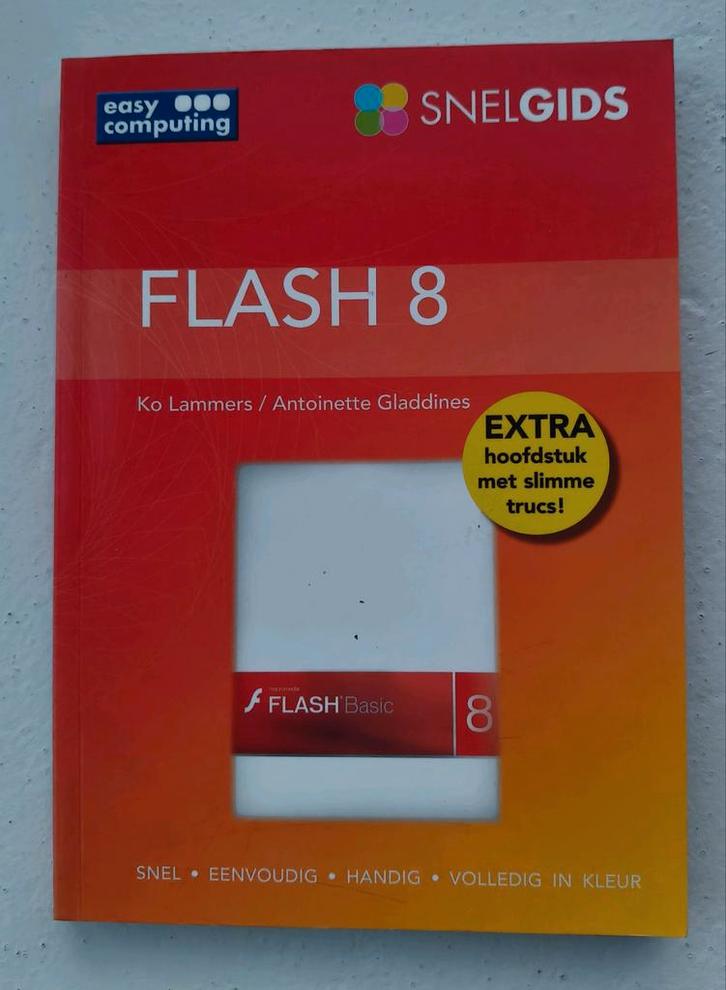 Flash 8 - Snelgids Easy Computing, Boeken, Informatica en Computer, Zo goed als nieuw, Internet of Webdesign, Ophalen of Verzenden