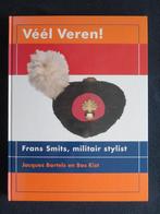 Véél Veren !  -  Frans Smits , militair stylist  - Uniformen, Verzamelen, Militaria | Algemeen, Nederland, Overige soorten, Boek of Tijdschrift
