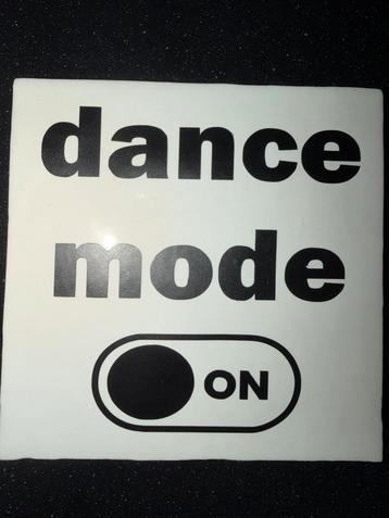 Tegeltje Dance Mode On - 13x13 cm beschikbaar voor biedingen