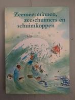 Zeemeerminnen, zeeschuimers en schuimkoppen, Ophalen of Verzenden, Zo goed als nieuw