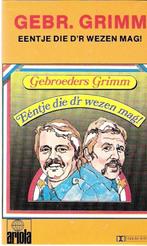 Gebr. Grimm > Eentje die d,r wezen mag, Cd's en Dvd's, Gebruikt, Ophalen of Verzenden, 1 bandje, Origineel