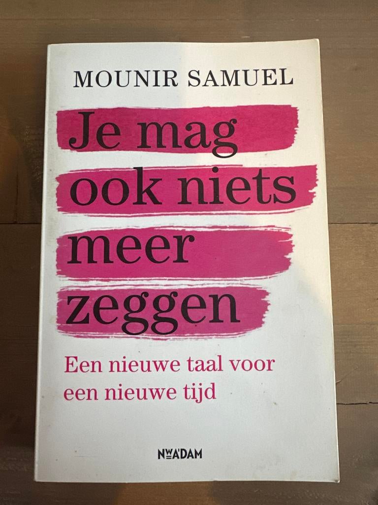 Je mag ook niets meer zeggen - Mounir Samuel, Boeken, Ophalen of Verzenden, Zo goed als nieuw, Nederland