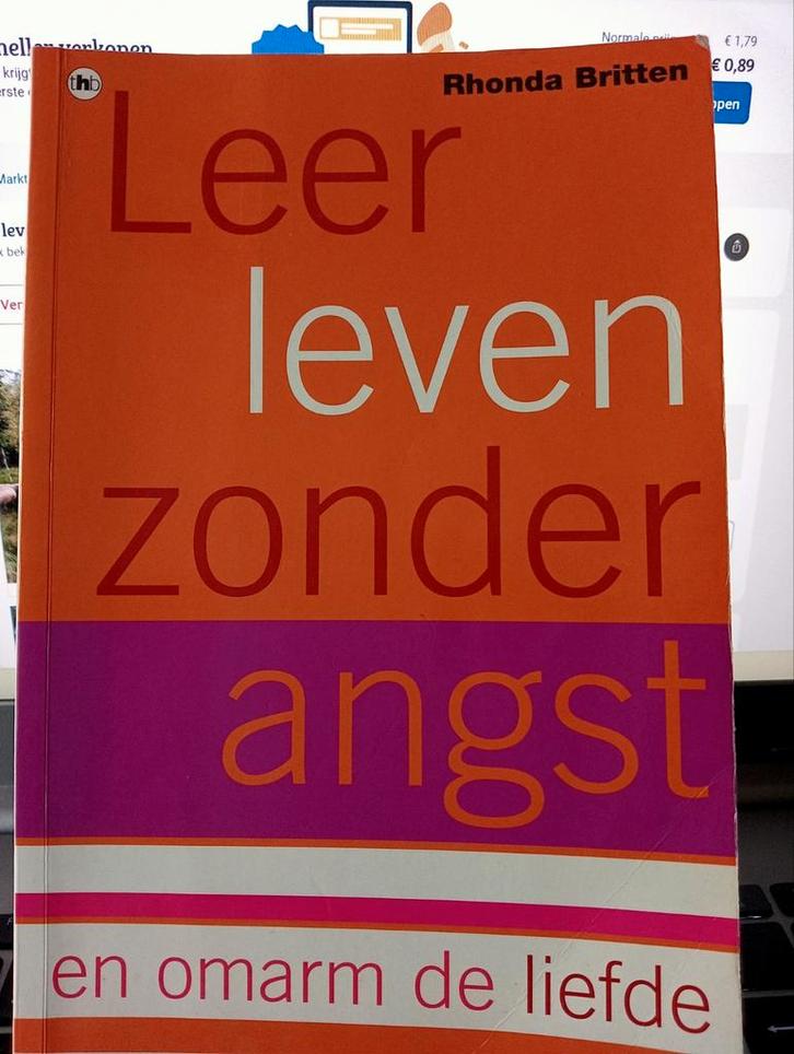 Leer leven zonder angst en omarm de liefde Rhonda Britten, Boeken, Psychologie, Zo goed als nieuw, Persoonlijkheidsleer, Ophalen of Verzenden