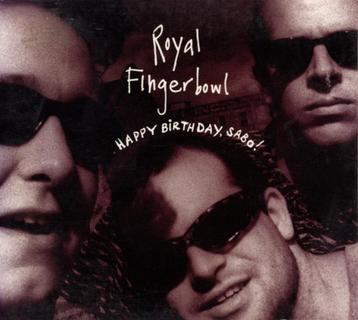 cd van Royal Fingerbowl – Happy Birthday Sabo! beschikbaar voor biedingen