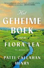 Patti Callahan Henry Het Geheime Boek van Flora Lea.(d), Ophalen of Verzenden, Gelezen, Nederland