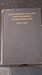 Geschiedenis van 300 jaar Amsterdamsch Studentenleven, Gelezen, Ophalen of Verzenden, 17e en 18e eeuw, Zie beschrijving