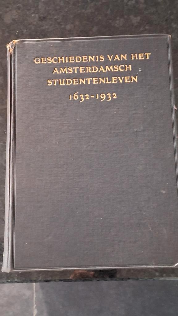 Geschiedenis van 300 jaar Amsterdamsch Studentenleven, Boeken, Geschiedenis | Stad en Regio, Gelezen, 17e en 18e eeuw, Ophalen of Verzenden