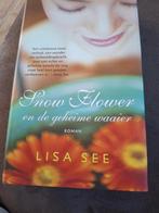 Snow Flower en de geheime waaier. Lisa See. Gebonden uitgave, Boeken, Ophalen of Verzenden, Zo goed als nieuw, Lisa See, Nederland