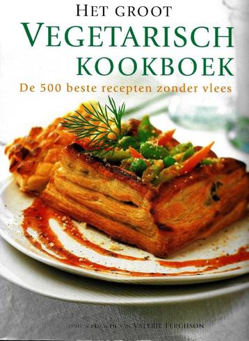 Het groot vegetarisch kookboek - Valerie Ferguson   beschikbaar voor biedingen