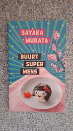 Buurtsupermens - Sayaka Murata (Nederlands), Ophalen of Verzenden, Zo goed als nieuw