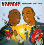 Sneekie & Toyboy‎–And You Don't Stop/Freak + Grind Cd Single, Gebruikt, Ophalen of Verzenden, Dance Populair