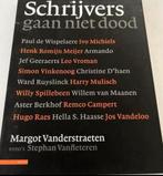 SCHRIJVERS GAAN NIET DOOD, Boeken, Ophalen of Verzenden, Zo goed als nieuw, Margot Vanderstraeten