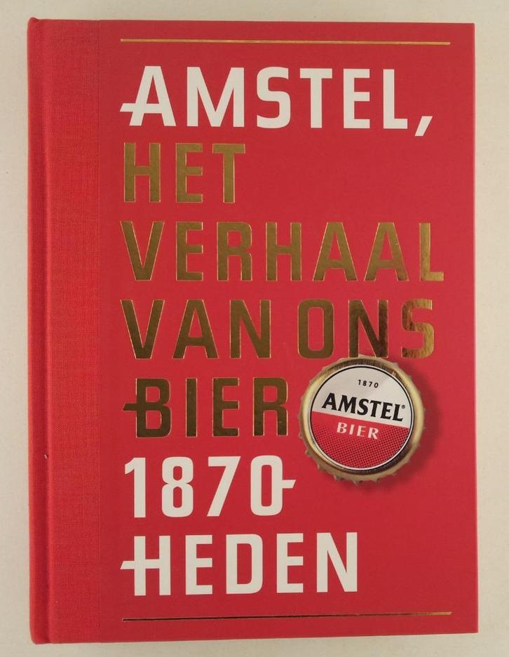 Zwaal, Peter - Amstel / het verhaal van ons bier 1870- heden, Boeken, Overige Boeken, Gelezen, Verzenden
