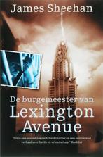 James Sheehan  -  De Burgemeester Van Lexington Avenue, Boeken, Gelezen, Ophalen of Verzenden